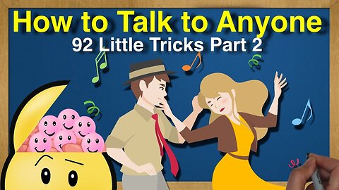 How to Talk to Anyone: 92 Little Tricks by Leil Lowndes Part 2