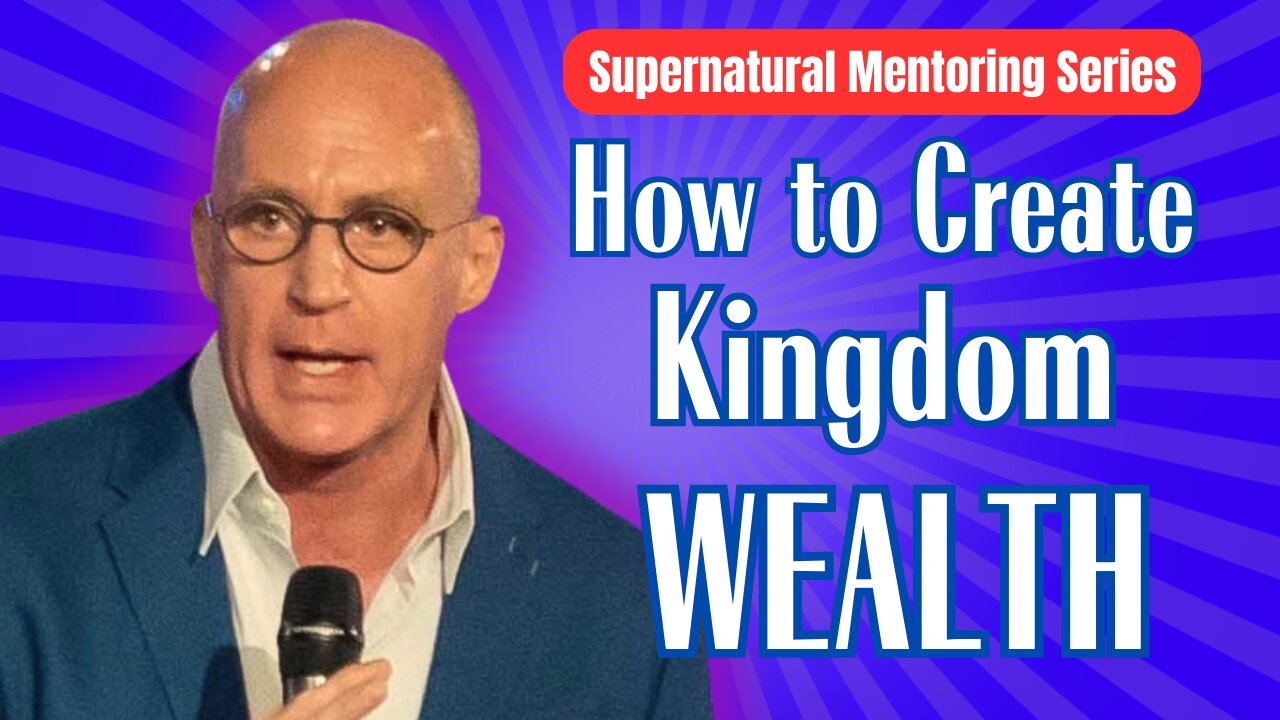 How to CREATE Kingdom WEALTH