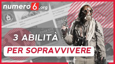 Sai quali sono le 3 abilità fondamentali per sopravvivere?