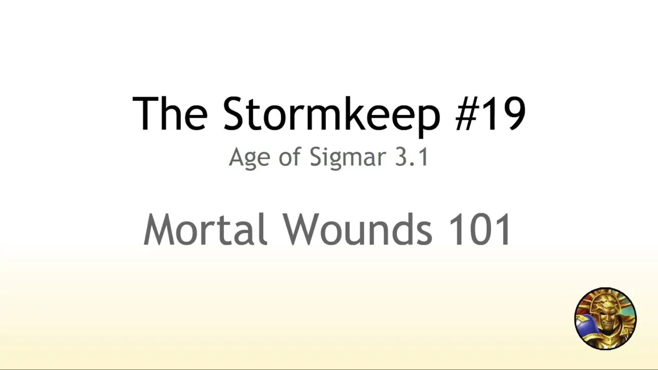 The Stormkeep #19 - Mortal Wounds 101