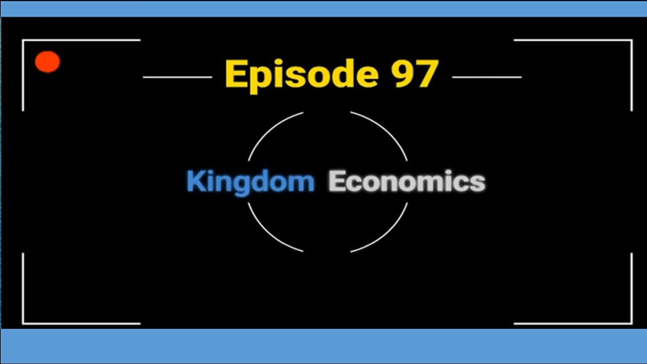 The Conservative Continuum, Episode 97: "Kingdom Economics"