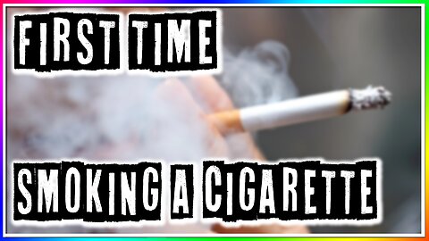 FIRST TIME SMOKING A CIGARETTE! (story)