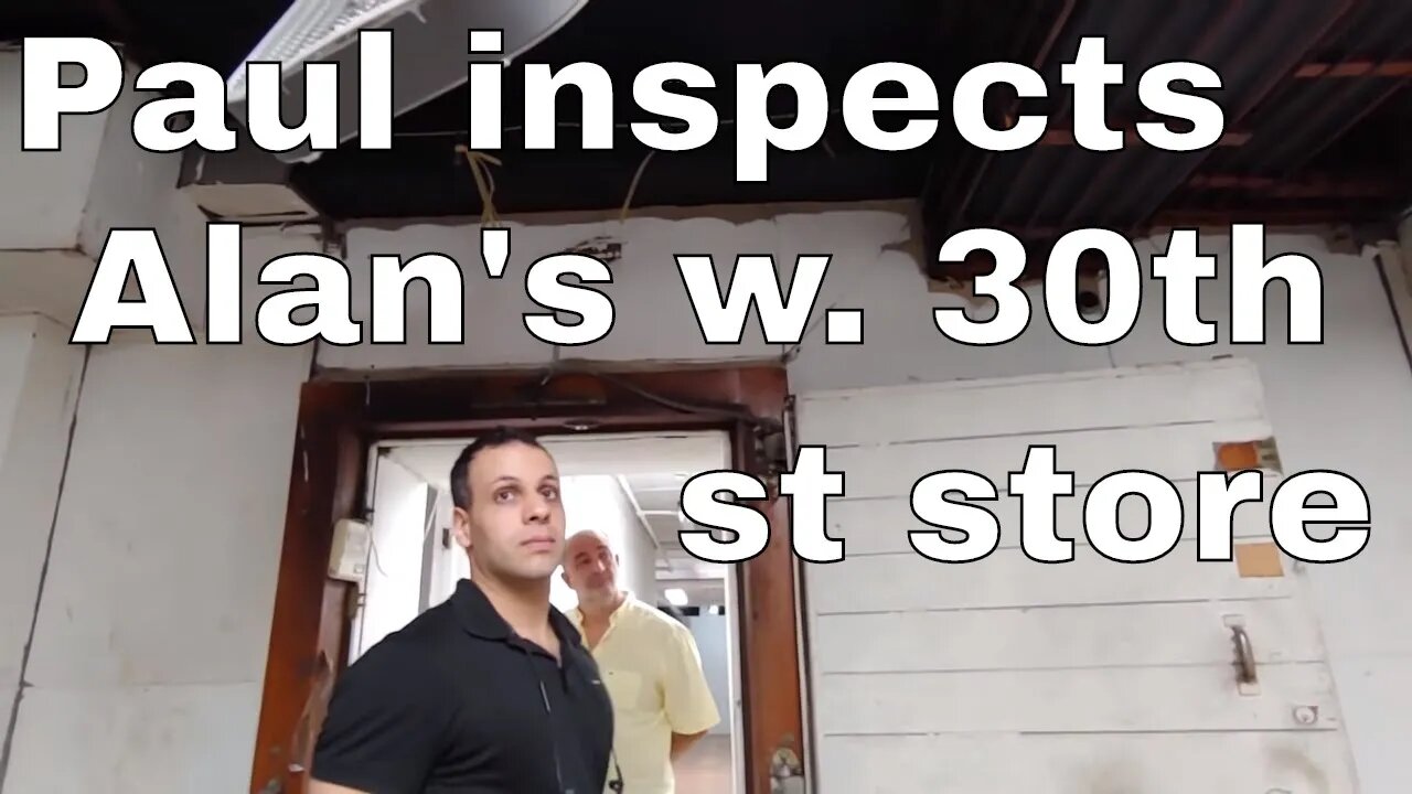 Paul does INSPECTION of 30th st 6th ave location(Alan the broker)