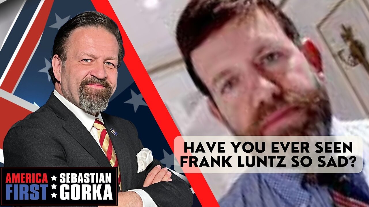 Have you ever seen Frank Luntz so sad? Sebastian Gorka on AMERICA First