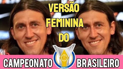 VERSÃO FEMININA DO CAMPEONATO BRASILEIRO ❤️ MUNDO INVERTIDO 🤭🤭🤭