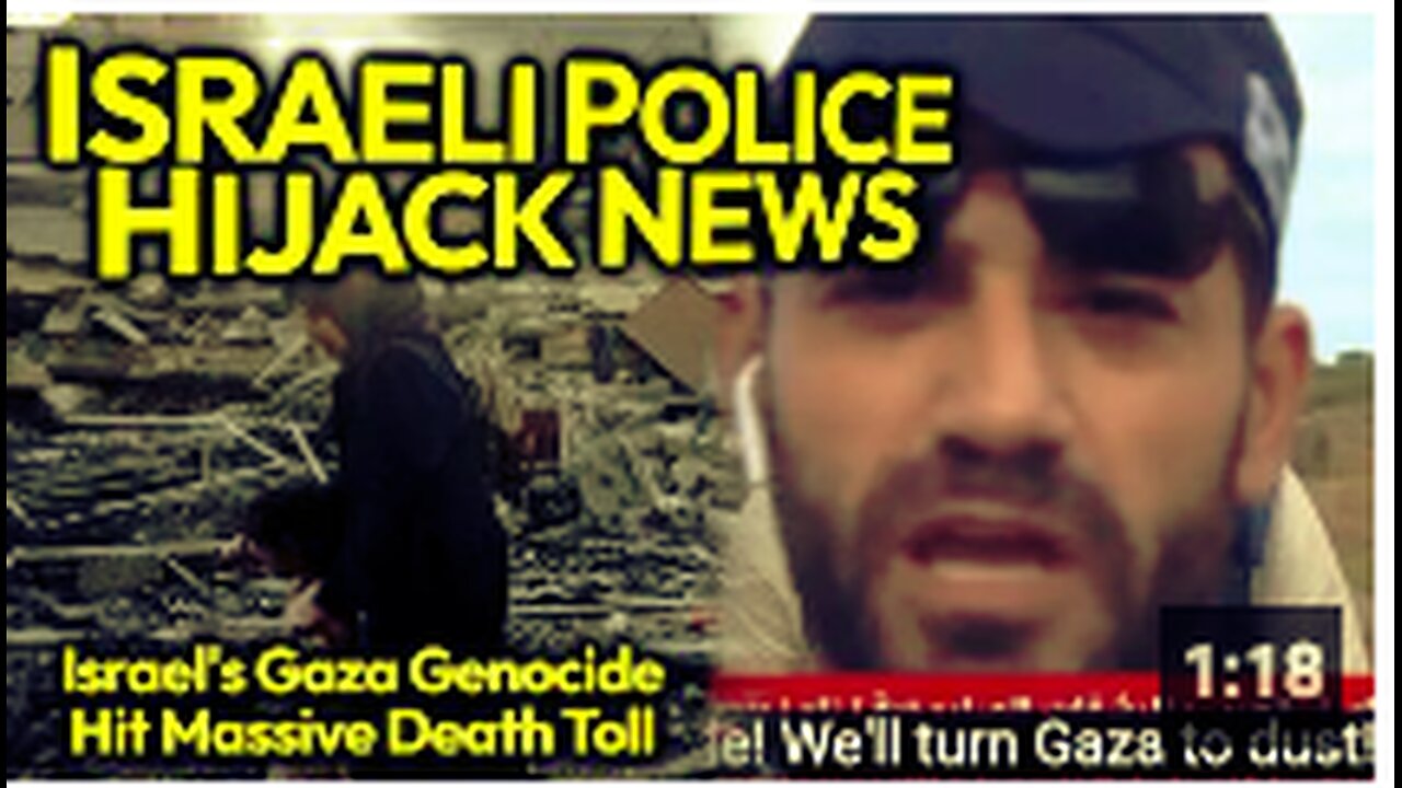 "We'll Turn Gaza To DUST!" Israeli Cop HIJACKS News MID-GENOCIDE To Intimidate Press & Yell At World