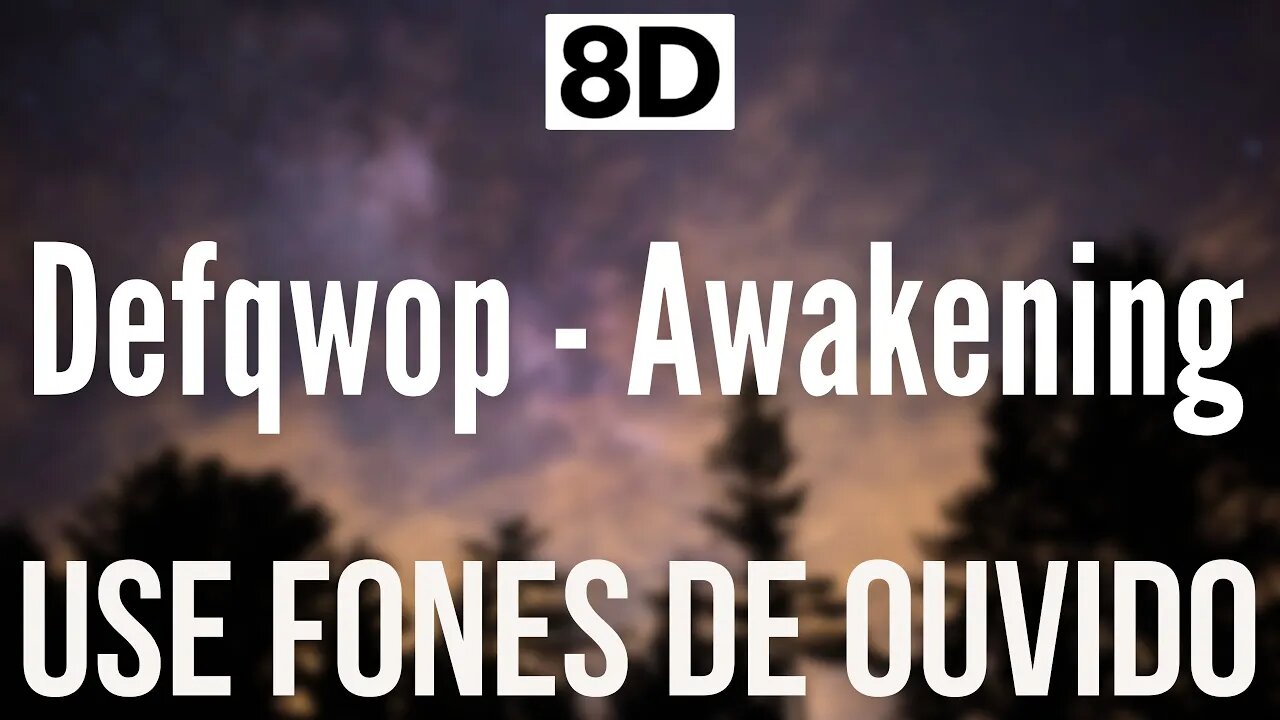 Defqwop - Awakening | 8D AUDIO (USE FONES DE OUVIDO 🎧)