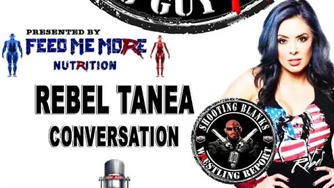 Ryback CWTBG Podcast With Special Guest Guest Tanea Brooks AKA Rebel (Talks AEW,Social Media & More)