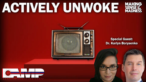 Actively Unwoke With Dr. Karlyn Borysenko