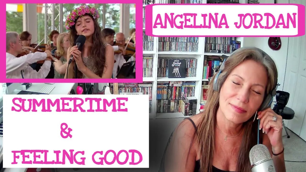 ANGELINA JORDAN Reaction NEW SUMMERTIME & FEELING GOOD Angelina Jordan Reactions Today TSEL reacts!