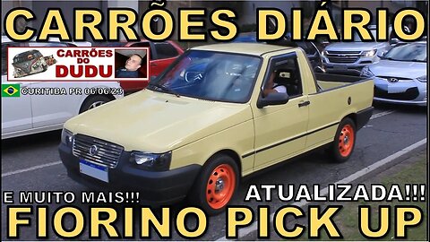 FIAT FIORINO PICK UP ATUALIZADA E MUITO MAIS - CARRÕES DIÁRIO 06/06/23 - CARRÕES DO DUDU