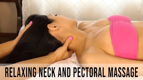 Ultra Relaxing Neck & Upper Chest Massage with Tessa | Massage Therapy