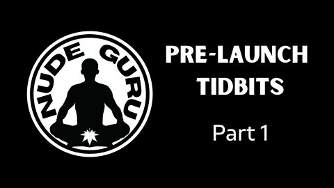 Pre-launch Tidbits Part 1