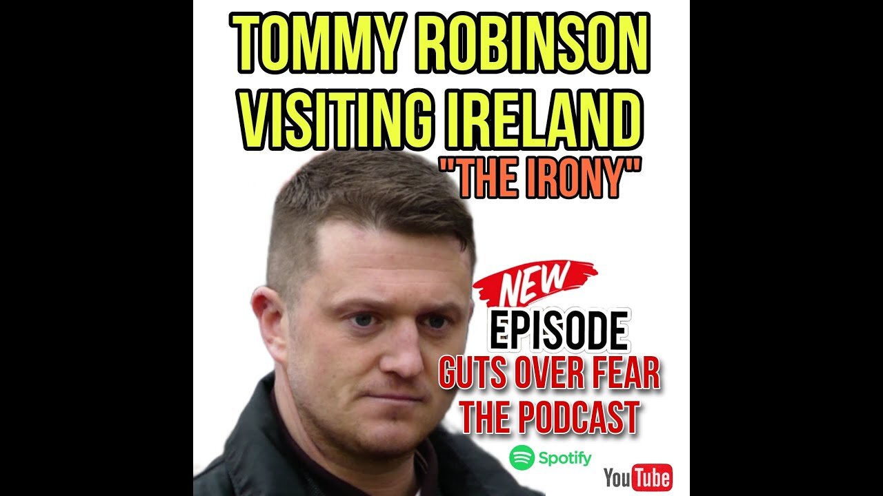 TOMMY ROBINSON VISITS IRELAND TO SUPPORT ANTI REFUGEE PROTESTERS