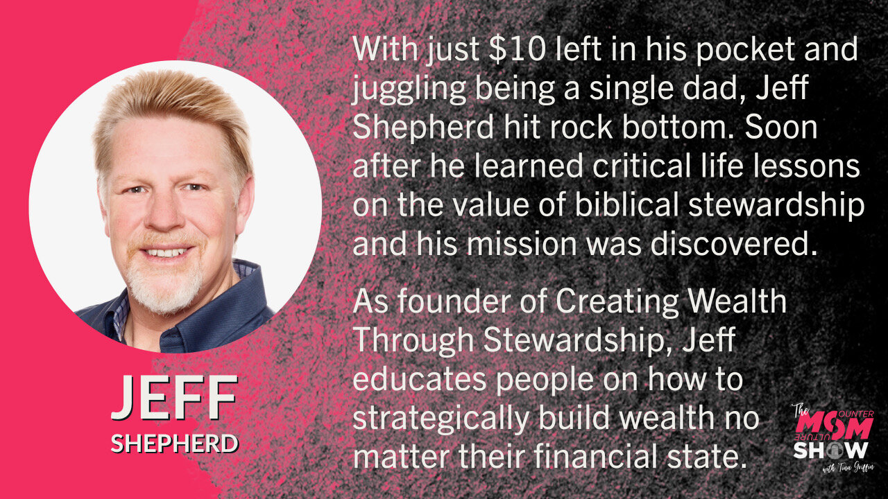 Jeff Shepherd Shares the Significance of Creating Wealth Through Stewardship