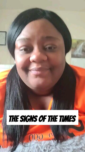 The Signs of the Times