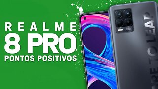 Realme 8 PRO - Pontos Positivos que você PRECISA SABER!