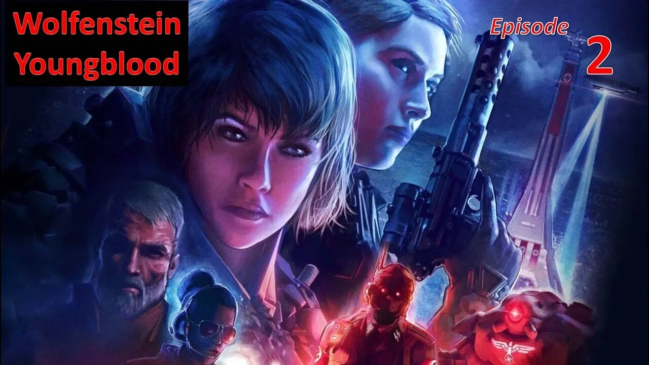 First Steps in Neu Paris l Wolfenstein: Youngblood l EP2