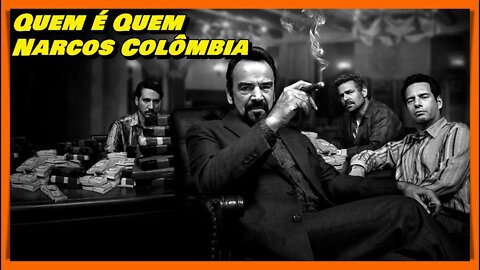QUEM É QUEM NARCOS NETFLIX - COLÔMBIA DA PRIMEIRA A TERCEIRA TEMPORADA - PARTE 3