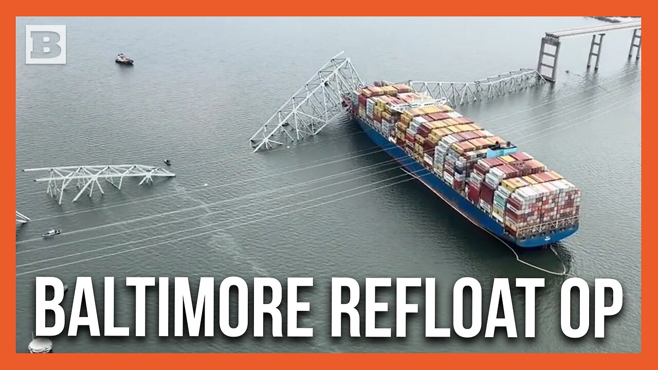 Baltimore Conducts Refloat Operation for Ship that Crashed into Bridge