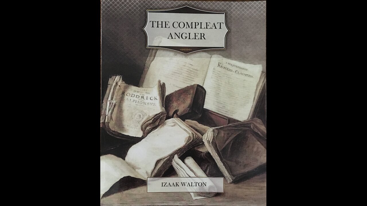The Complete Angler by Isaac Walton, an Invitation to Read