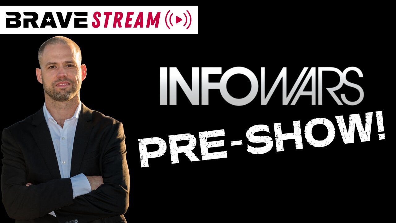 BraveTV STREAM - March 3, 2023 - DR. DEAN CO-HOSTING INFOWARS WITH ALEX JONES PRE-SHOW