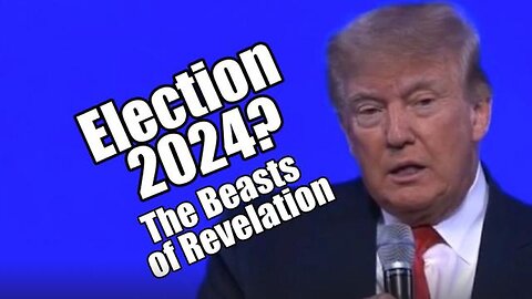 2024 ELECTION WON'T HAPPEN? BEASTS OF REVELATION. PRAISENPRAYER! B2T SHOW AUG 10, 2023