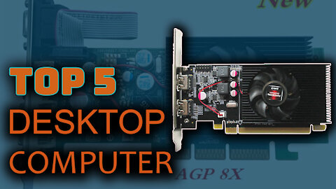 Best 5 Desktop Compute