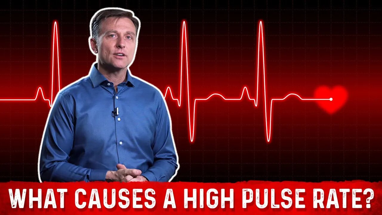 What Causes High Pulse Rate? – Dr. Berg