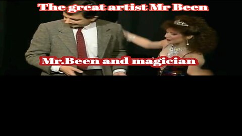 Mr.Been and magician