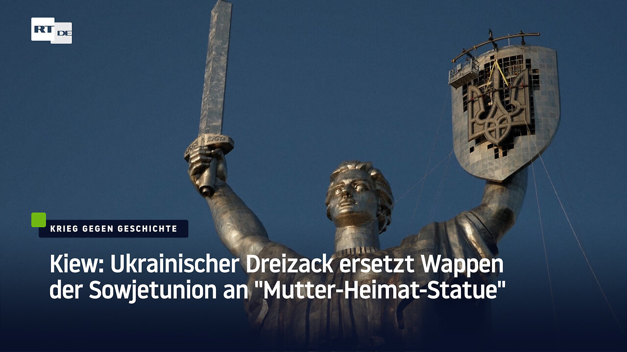 Kiew: Ukrainischer Dreizack ersetzt Wappen der Sowjetunion an "Mutter-Heimat-Statue"