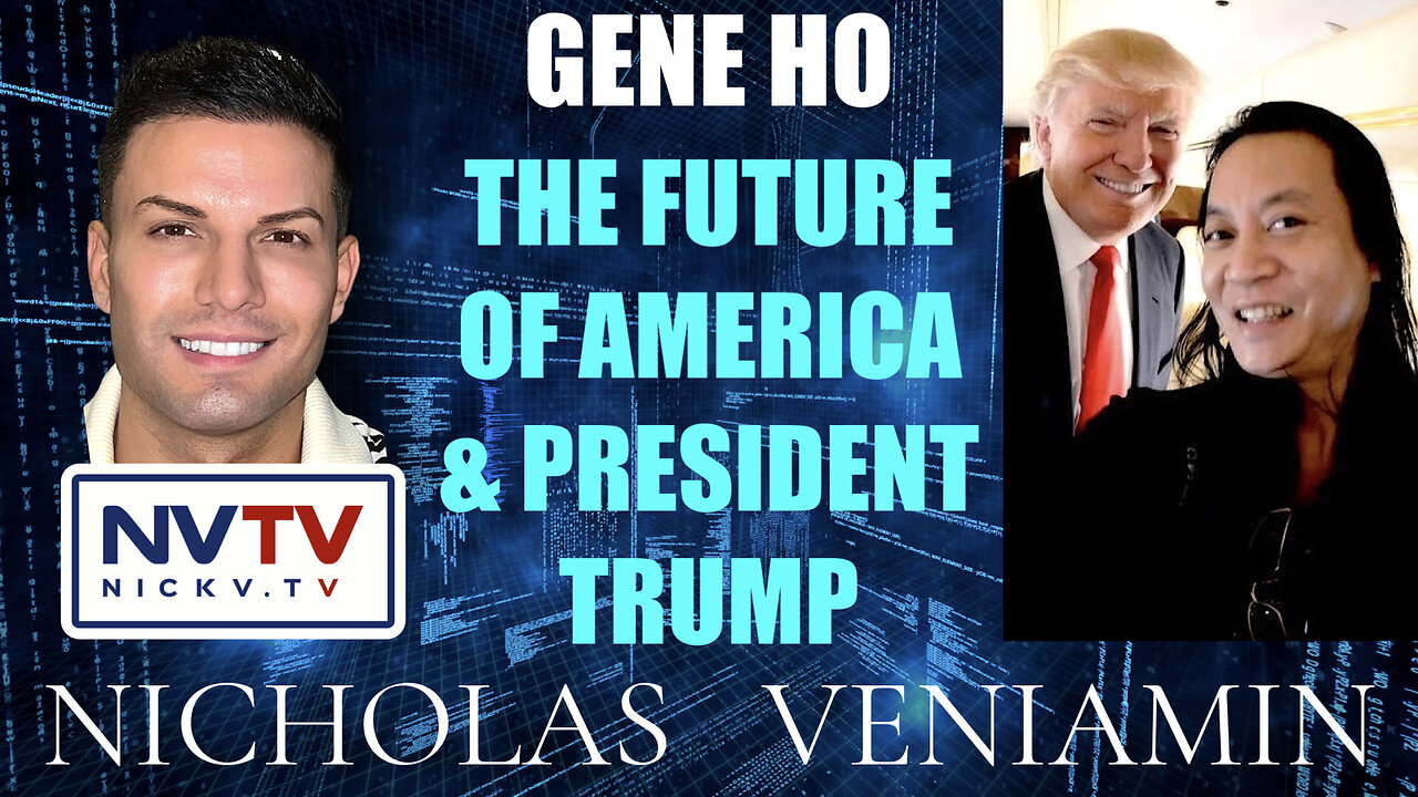 Gene Ho Discusses The Future of America and President Donald J. Trump with Nicholas Veniamin