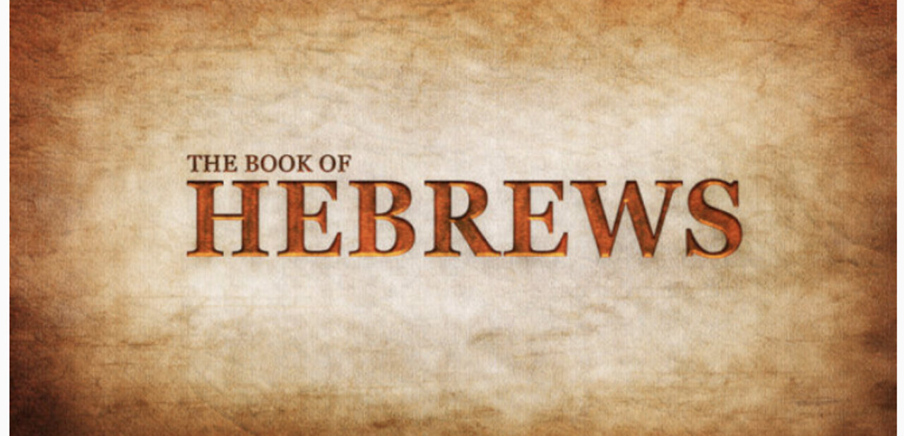 Hebrews 7: 11-28 Jesus - The Superior High Priest