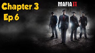 Mafia 2-Full Playthrough w/Tailsly[Ep.6]Chapter 3 - Enemy of the State