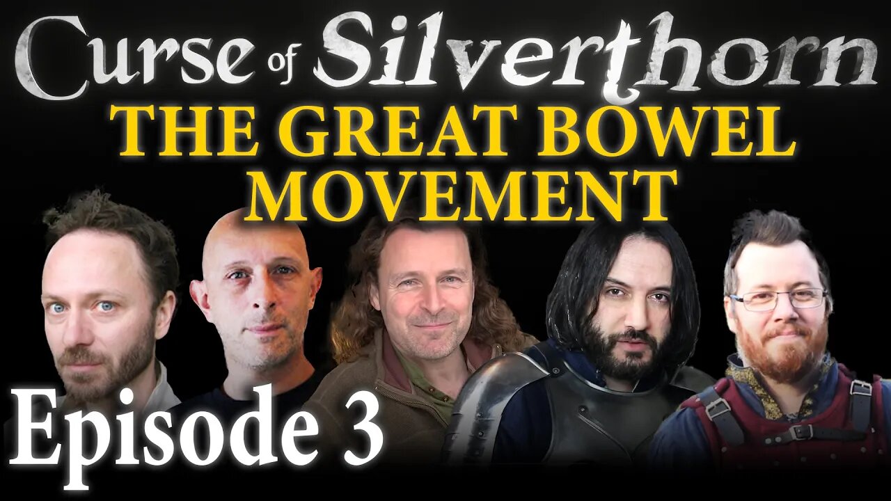 The Curse of Silverthorn - Part 3, The Great Bowel Movement