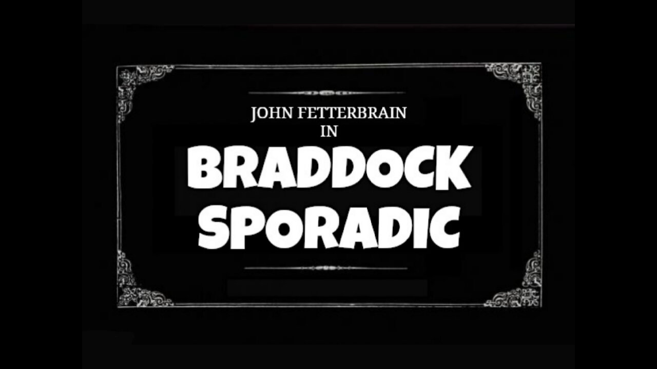 Braddock Sporadic