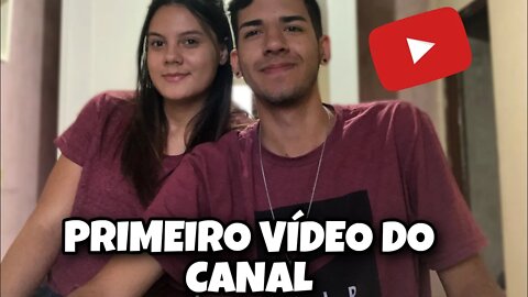 PRIMEIRO VÍDEO DO CANAL