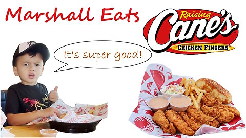 Marshall Eats Raisin' Cane's - Southern USA Fast Food!