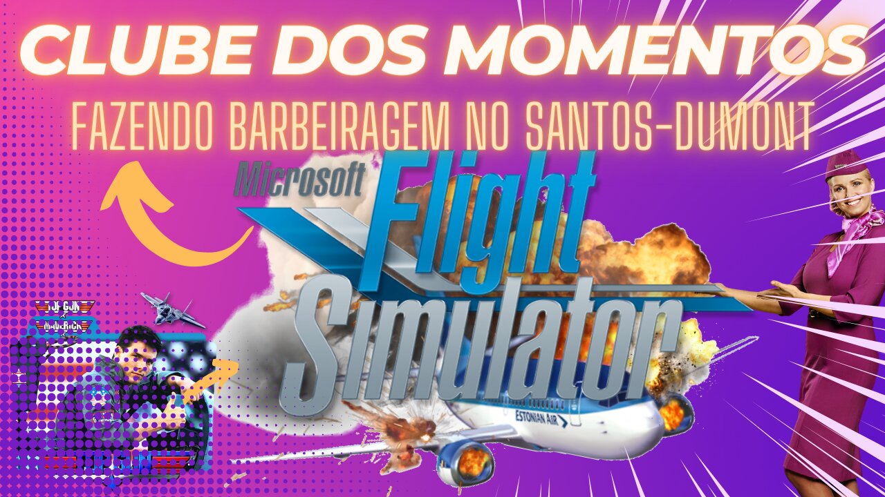 Clube dos Momentos: Fazendo Barbeiragem no Aeroporto de Santos-Dumont no Microsoft Flight Simulator