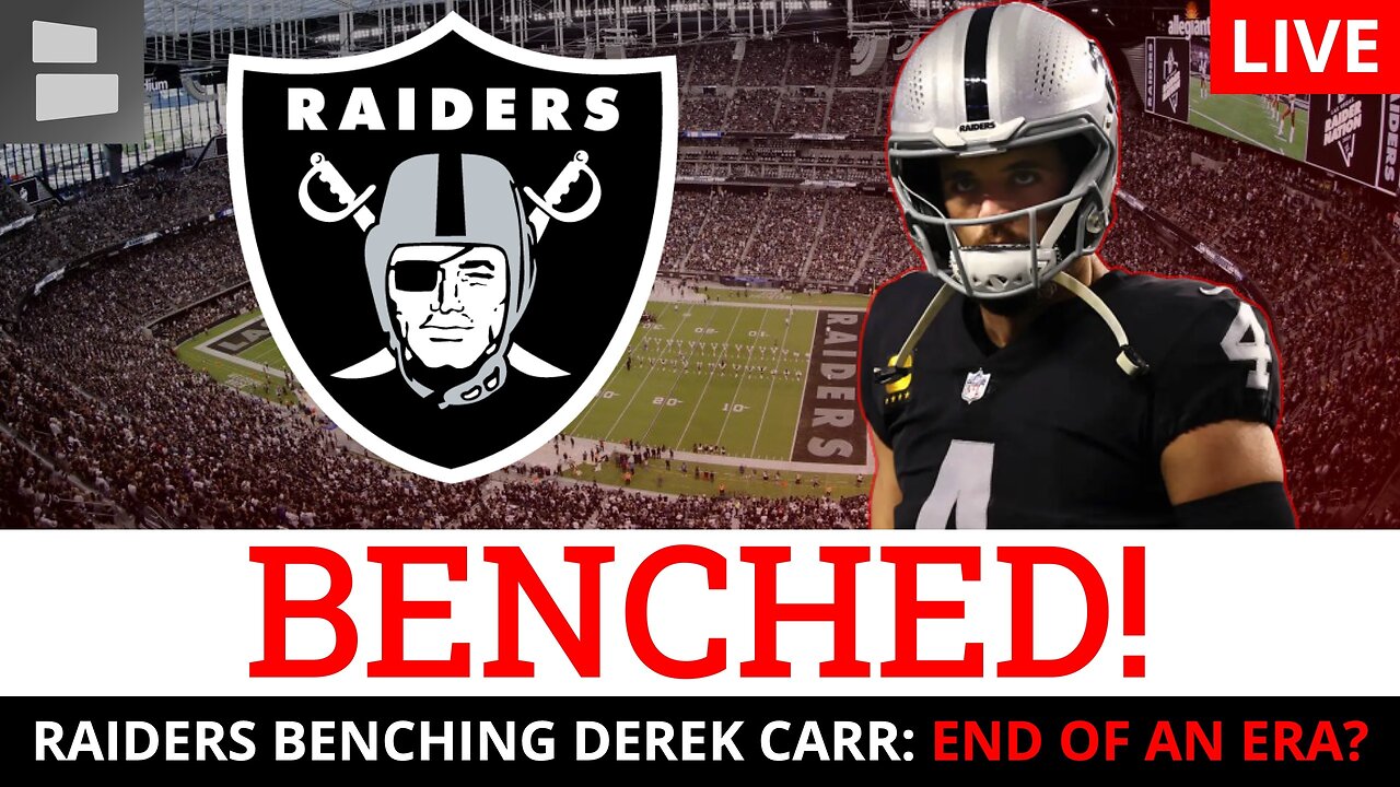 BREAKING: Raiders BENCH Derek Carr, Jarrett Stidham Starting