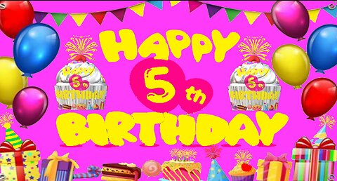 Happy Birthday 3D - Happy 5th Birthday - Happy Birthday To You - Happy Birthday Song