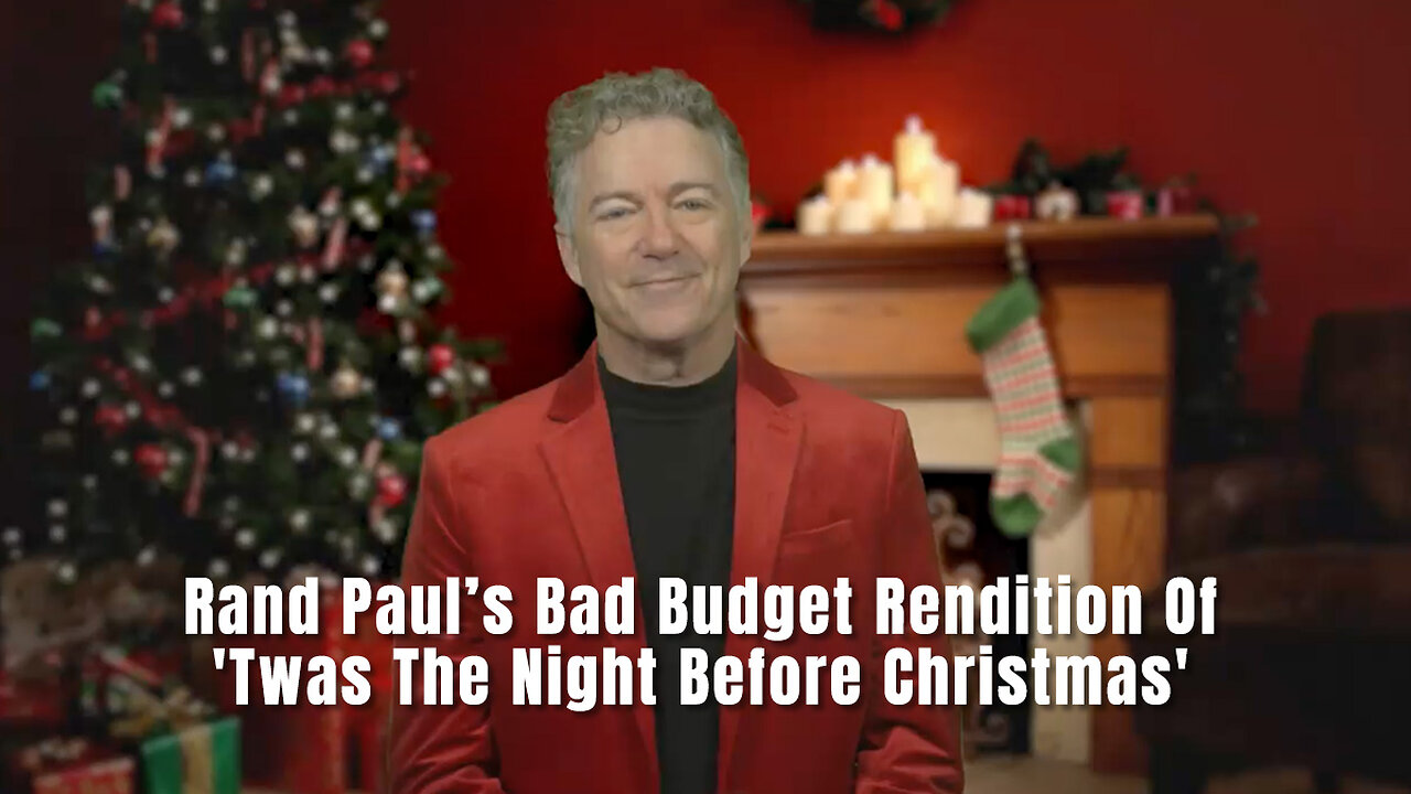 Rand Paul’s Bad Budget Rendition Of 'Twas The Night Before Christmas'