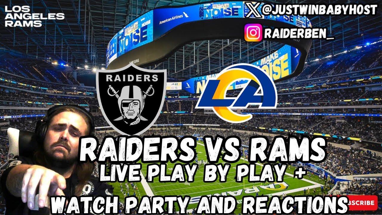 Raiders Vs Rams LIVE Play By Play + Watch Party And Reactions