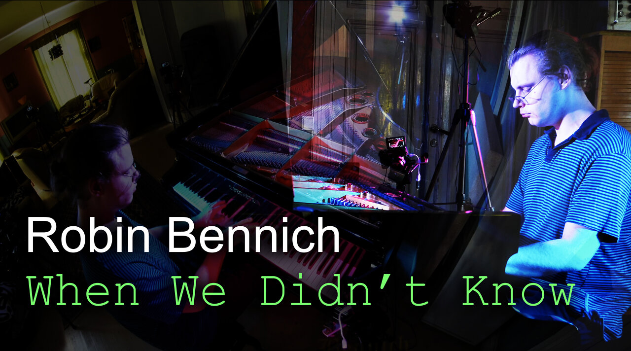 Robin Bennich - When We Didn't Know