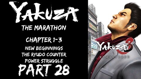 LP Yakuza Marathon Part 28 - Chapter 1-3: New Beginnings ~ Power Struggle - | Yakuza 3