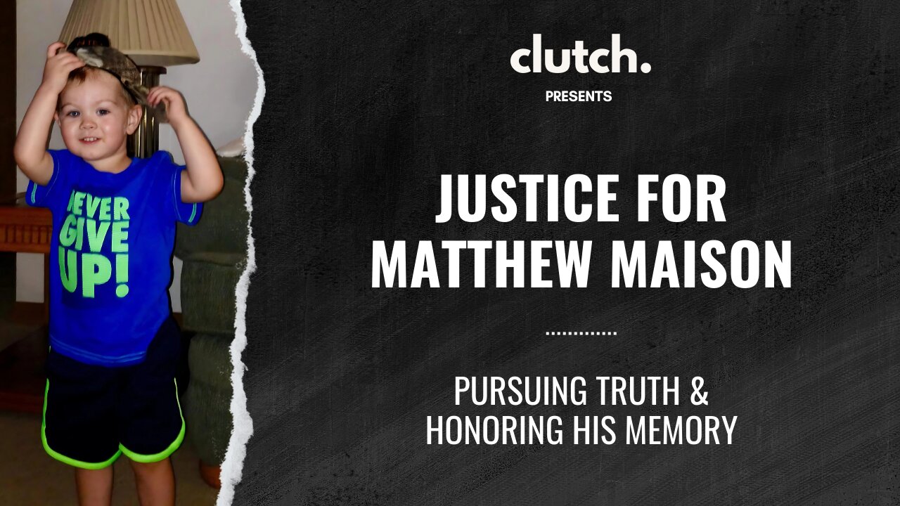 Where is the Justice for Matthew Maison? 3-Year-Old's Murder Remains Unsolved