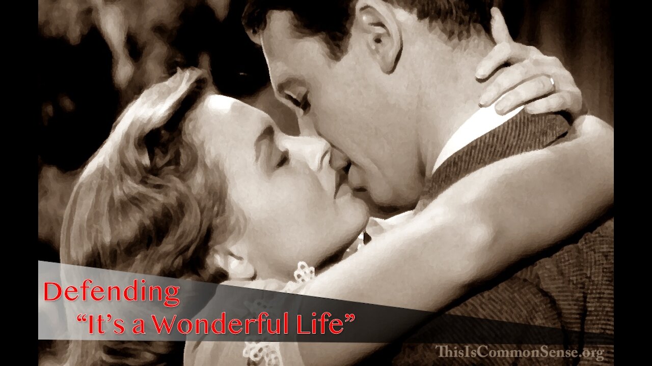 Defending “It’s a Wonderful Life”