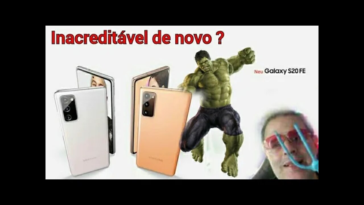 Não acredito Samsung Galaxy S20FE SnapDragon também SM-G780G[Atualizado]