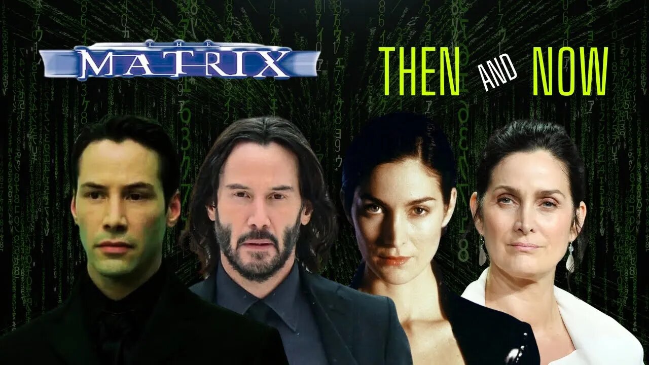 The Matrix Cast Then and Now: Unbelievable Transformations