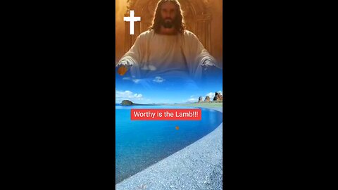 Worthy is the Lamb! Please like, subscribe & share.